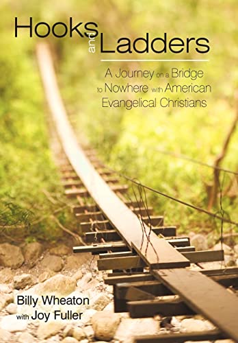 9781440163074: Hooks and Ladders: A Journey on a Bridge to Nowhere With American Evangelical Christians