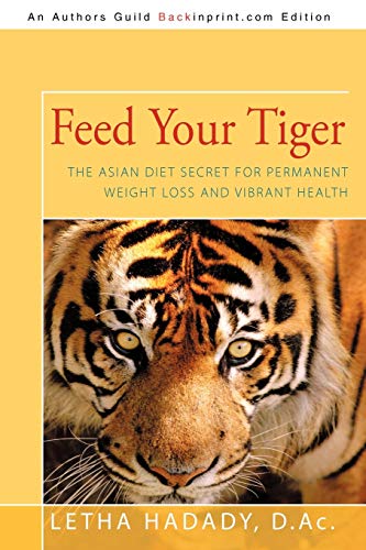 9781440163609: Feed Your Tiger: The Asian Diet Secret for Permanent Weight Loss and Vibrant Health