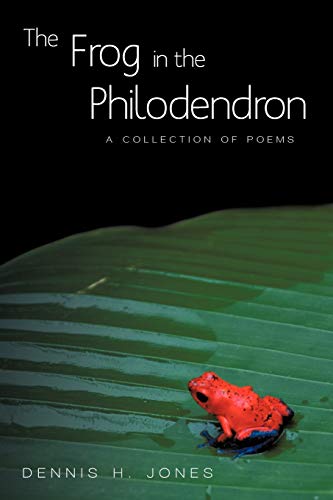 Imagen de archivo de The Frog in the Philodendron: A Collection of Poems a la venta por Lakeside Books