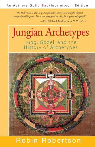 Jungian Archetypes: Jung, Godel, and the History of Archetypes (9781440164507) by Robertson, Robin