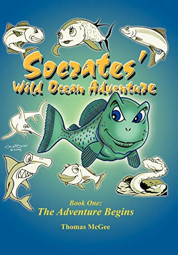 9781440167539: Socrates' Wild Ocean Adventure: Book 1: the Adventure Begins