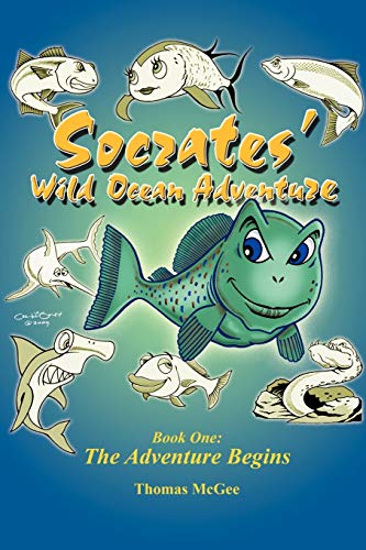 Imagen de archivo de Socrates' Wild Ocean Adventure Book One The Adventure Begins a la venta por PBShop.store US