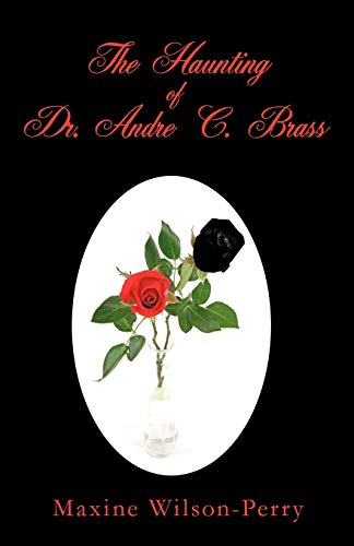 Stock image for The Haunting of Dr. Andre C. Brass for sale by Chiron Media