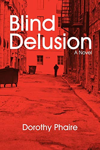 9781440168222: Blind Delusion: A Novel