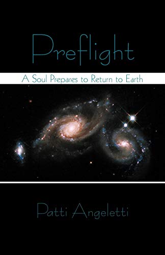 Stock image for Preflight: A Soul Prepares to Return to Earth for sale by Chiron Media