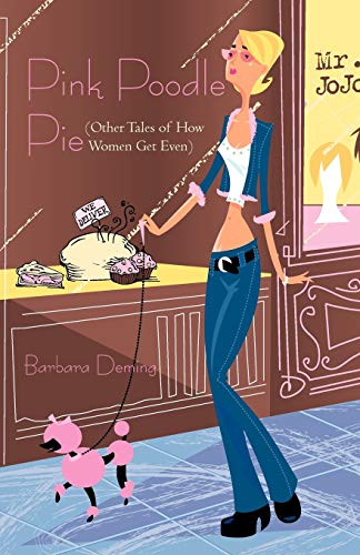9781440170669: Pink Poodle Pie: Other Tales of How Women Get Even