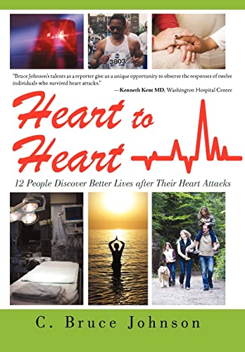 Beispielbild fr Heart to Heart: 12 People Discover Better Lives After Their Heart Attacks zum Verkauf von BooksRun