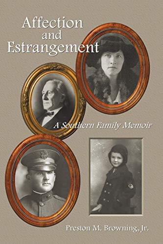 Imagen de archivo de Affection and Estrangement: A Southern Family Memoir a la venta por THE SAINT BOOKSTORE