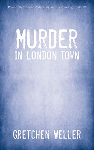 Imagen de archivo de Murder in London Town a la venta por Chiron Media