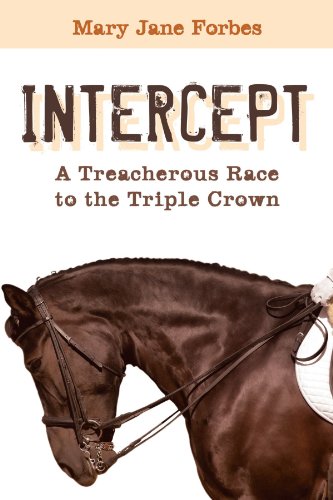 Beispielbild fr Intercept: A Treacherous Race to the Triple Crown zum Verkauf von The Book Cellar, LLC