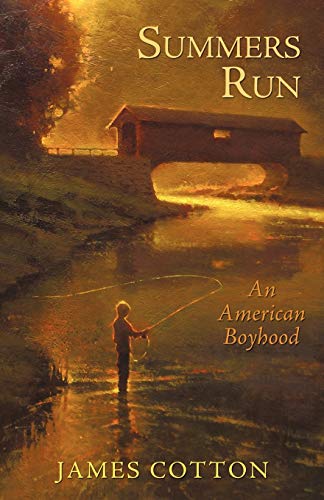 Summers Run: An American Boyhood (9781440173615) by Cotton, James