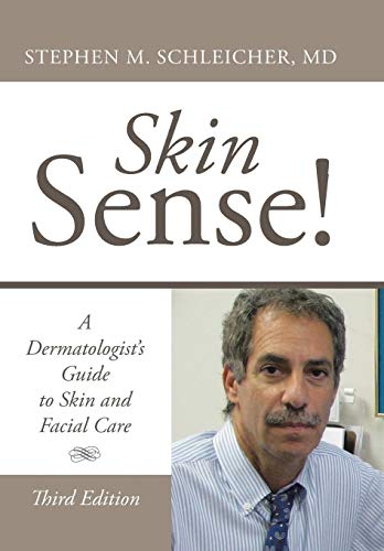 Stock image for Skin Sense A Dermatologist's Guide to Skin and Facial Care Third Edition for sale by PBShop.store US