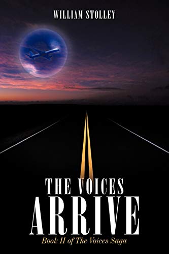 Stock image for The Voices Arrive: Book II of the Voices Saga for sale by Big River Books