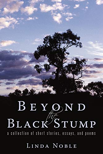 Stock image for Beyond the Black Stump: A collection of short stories, essays, and poems for sale by Lucky's Textbooks