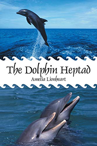 9781440180286: The Dolphin Heptad
