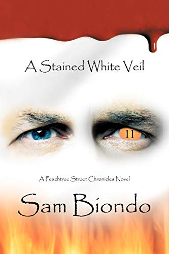 Stock image for A Stained White Veil: A Peachtree Street Chronicles Novel for sale by Lucky's Textbooks