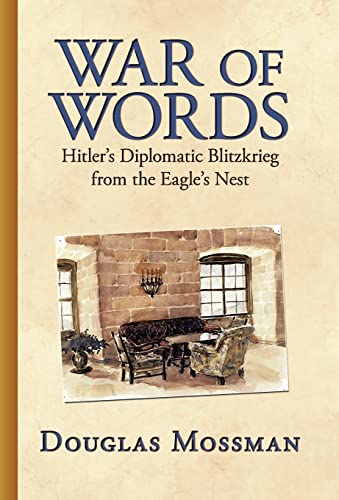 Stock image for War of Words: Hitler's Diplomatic Blitzkrieg for sale by Wonder Book