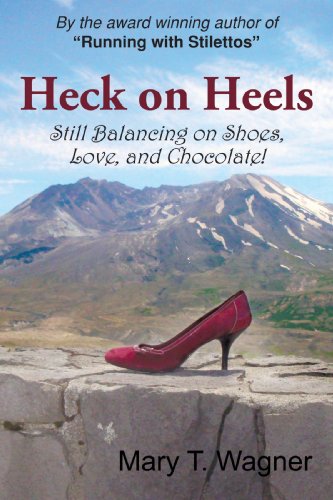 9781440181658: Heck on Heels: Still Balancing on Shoes, Love, and Chocolate!