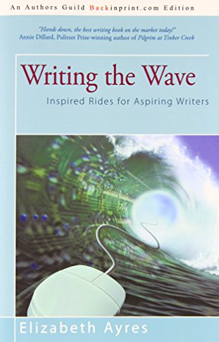 Beispielbild fr Writing the Wave: Inspired Rides for Aspiring Writers zum Verkauf von Wonder Book