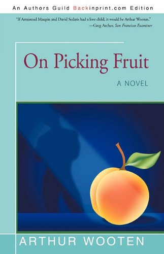 9781440182709: On Picking Fruit: A Novel