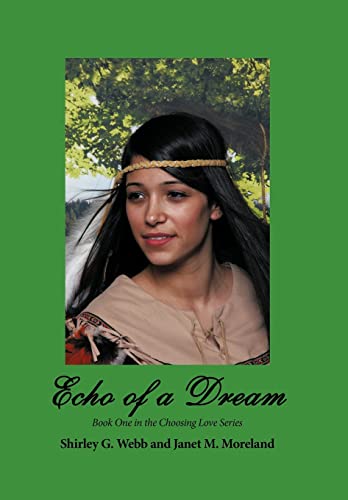 Stock image for Echo of a Dream Book One in the Choosing Love Series for sale by PBShop.store UK