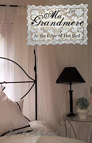Stock image for Ma Grandmere: At the Edge of Her Bed for sale by Chiron Media