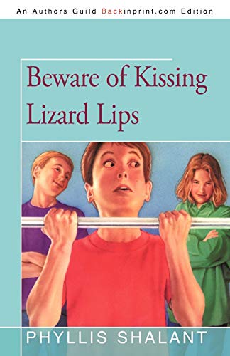 Stock image for Beware of Kissing Lizard Lips for sale by Lucky's Textbooks