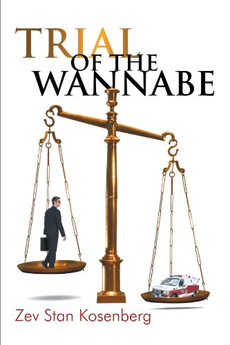 Trial of the Wannabe - Zev Stan Kosenberg (Bernstein, Carey)