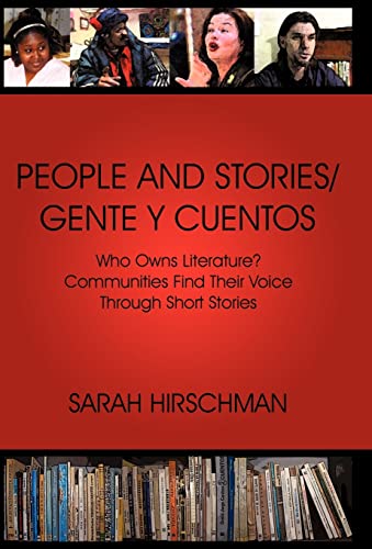 9781440187001: PEOPLE AND STORIES / GENTE Y CUENTOS: Who Owns Literature? Communities Find Their Voice Through Short Stories (English and Spanish Edition)