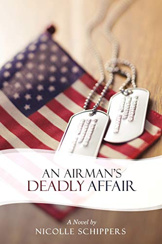 Stock image for An Airman's Deadly Affair: A Novel for sale by Once Upon A Time Books