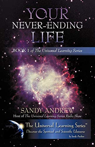 9781440189272: Your Never-Ending Life: Book 1 of the Universal Learning Series