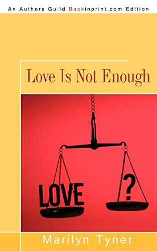 Stock image for Love Is Not Enough for sale by ThriftBooks-Atlanta