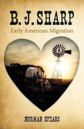 Imagen de archivo de B. J. Sharp: Early American Migration a la venta por Lucky's Textbooks