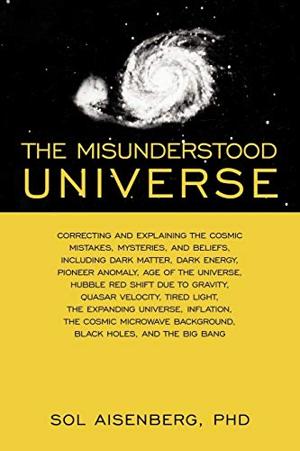 Stock image for The Misunderstood Universe for sale by Phatpocket Limited