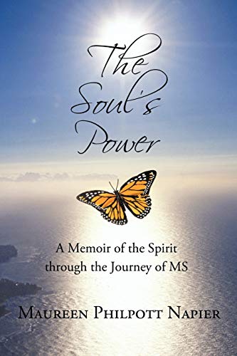 Beispielbild fr The Soul's Power: A Memoir of the Spirit through the Journey of MS zum Verkauf von Chiron Media