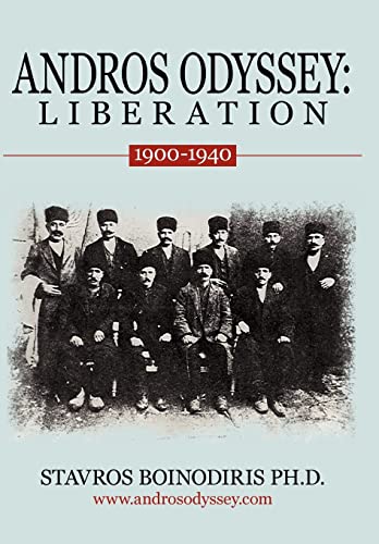 Imagen de archivo de Andros Odyssey: Liberation: (1900-1940) a la venta por Lucky's Textbooks