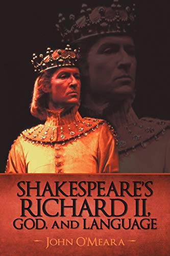 9781440197994: Shakespeare's Richard II, God, and Language
