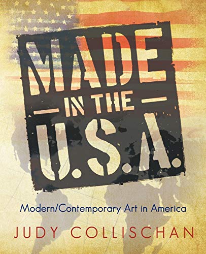 Imagen de archivo de Made in the U.S.A.: Modern/Contemporary Art in America a la venta por Chiron Media