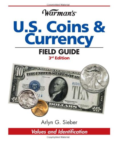Stock image for Warman's U.S. Coins & Currency Field Guide (Warman's Field Guide) for sale by Wonder Book