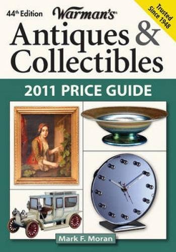 Beispielbild fr Warman's Antiques and Collectibles 2011 zum Verkauf von Better World Books