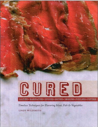 Stock image for Cured: Slow Techniques for Flavoring Meat, Fish and Vegetables for sale by ThriftBooks-Dallas