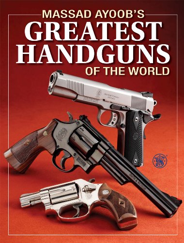 Stock image for Massad Ayoob's Greatest Handguns of the World for sale by ThriftBooks-Atlanta