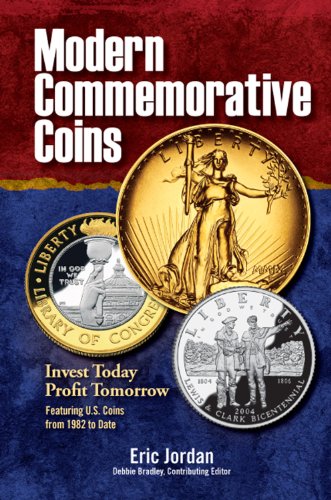 Beispielbild fr Modern Commemorative Coins: Invest Today - Profit Tomorrow zum Verkauf von HPB-Ruby