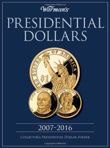 Stock image for Warmans Presidential Dollar 2007-2016: Collectors Presidential Dollar Folder for sale by Goodwill