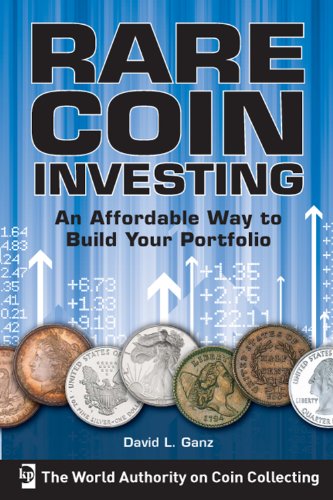 Beispielbild fr Rare Coin Investing : An Affordable Way to Build Your Portfolio zum Verkauf von Better World Books