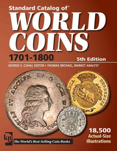 Stock image for Standard Catalog of World Coins 1701-1800 (STANDARD CATALOG OF WORLD COINS EIGHTEENTH CENTURY, 1701-1800) for sale by ThriftBooks-Atlanta