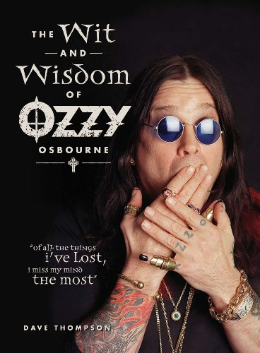 Beispielbild fr The Wit and Wisdom of Ozzy Osbourne zum Verkauf von Better World Books
