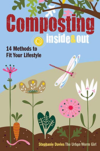 Stock image for Composting Inside and Out : The Comprehensive Guide to Reusing Trash, Saving Money and Enjoying the Benefits of Organic Gardening for sale by Better World Books