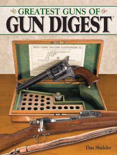 Stock image for The Greatest Guns of Gun Digest for sale by Wonder Book