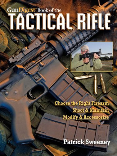 Beispielbild fr The Gun Digest Book of the Tactical Rifle: A User's Guide zum Verkauf von BooksRun